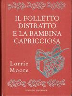 Il folletto distratto e la bambina capricciosa