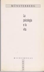 La psicologia e la vita A cura di Edoardo Massimilla