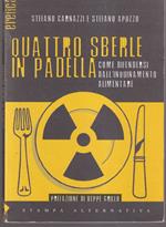 Quattro sberle in padella Come difendersi dall'inquinamento alimentare