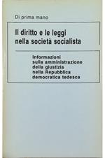 Il diritto e le leggi nella società socialista Informazioni sulla amministrazione della giustizia nella Repubblica democratica tedesca