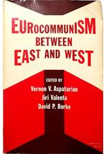 Eurocommunism between East and West