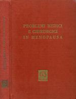 Problemi medici e chirurgici in menopausa