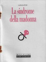 La sindrome della madonna