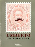 Umberto I - Una serie coi baffi