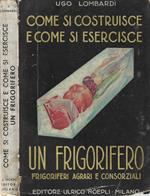 Come si costruisce e come si esercisce un frigorifero