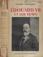 Edouard VII et son temps