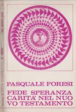 Fede, speranza, carità nel nuovo testamento