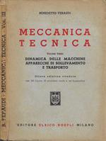 Meccanica Tecnica. Vol. III: Dinamica delle macchine - Apparecchi di sollevamento e trasporto