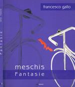 Meschis fantasie