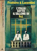 L' Italia sotto il tallone di F&L