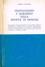 Cristianesimo e Marxismo nella società di domani