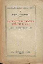 Maternità e infanzia nell 'U.R.S.S. (Saggio di politica sociale)