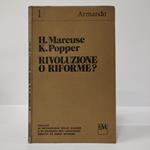H.Marcuse, K. Popper. Rivoluzione o riforme? un confronto