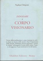 Indossare Il Corpo Visionario