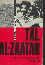 Tal Al-Zaatar. The Fight Against Fascism. documentation