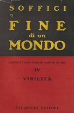 Fine di un Mondo - IV, Virilità