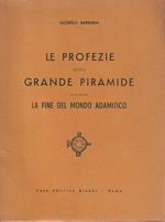 Le Profezie della Grande Piramide ovvero la fine del mondo Adamitico