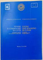 Vivere E Camminare In Città-Conferenza Internazionale -Brescia 3-4- Giugno 1994