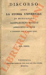 Discorso sopra la storia universale .. arricchito di note e continuato fino à nostri giorni