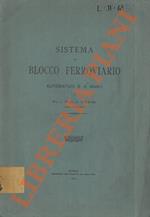 Sistema di blocco ferroviario automatico e a mano