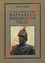 Un caposcuola fiorentino del Verismo: Raffaello Pagliaccetti nella vita e nell’arte