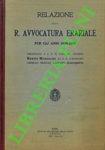 Relazione sulla R. Avvocatura erariale per gli anni 1926-1929 Presentata a S. E. il capo del governo Benito Mussolini da S. E. l'avvocato generale erariale Gaetano Scavonetti