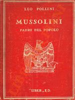 Mussolini Padre del Popolo Italiano
