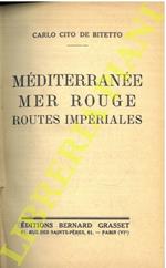 Méditerranée Mer rouge. Routes impériales