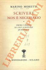 Scrivere non é necessario. Umori e segreti di uno scrittore qualunque