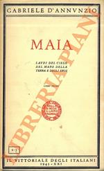 Maia. Laudi dal cielo del mare della terra e degli eroi. Libro primo