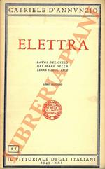 Elettra. Laudi del cielo del mare della terra e degli eroi. Libro secondo