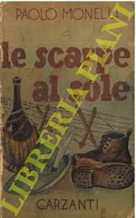 Le scarpe al sole. Cronache di gaie e di tristi avventure d'alpini di muli e di vino