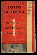 Sotto la forca. Traduzione di Alfredo Zennaro