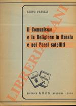 Il comunismo e la religione in Russia e nei paesi satelliti