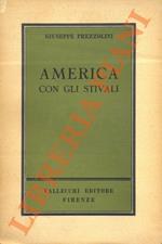 America con gli stivali. 60 fotografie originali ritratti e autografi