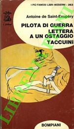 Pilota di guerra. Lettera a un ostaggio. Taccuini