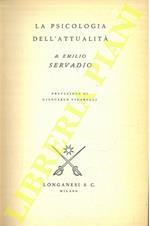 La psicologia dell'attualità. Pref. di G. Vigorelli