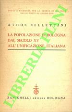 La popolazione di Bologna dal secolo XV all'unificazione italiana