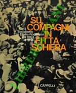 Su, compagni in fitta schiera. Il socialismo in Emilia - Romagna dal 1864 al 1915