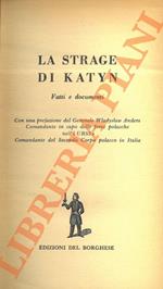 La strage di Katyn. Fatti e documenti