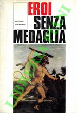 Eroi senza medaglia