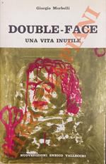 Double-Face. Una vita inutile