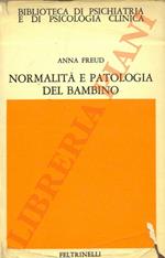 Normalità e patologia del bambino. Valutazione dello sviluppo