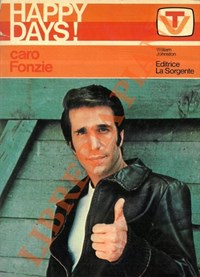 Happy Days! Fonzie ci riprova - William Johnston - Libro Usato - La  sorgente 