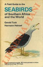 A field guide to the seabirds of Southern Africa and the world