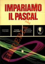 Impariamo il Pascal