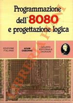 Programmazione dell’8080 e progettazione logica