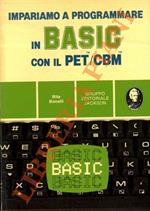 Impariamo a programmare in Basic con il PET/CBM