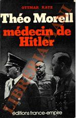 Théo Morell médecin de Hitler