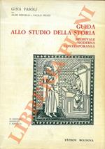 Guida allo studio della storia. Medievale. Moderna. Contemporanea